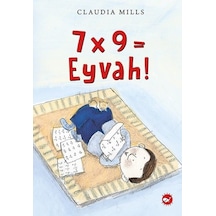 7x9= Eyvah! - Claudia Mills - Beyaz Balina Yayınları