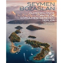 Ölmeden Önce Türkiye'De Görülmesi Gereken Yerler - Seymen Boza