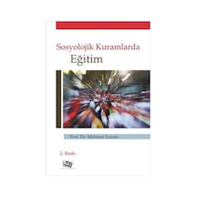 Sosyolojik Kuramlarda Eğitim