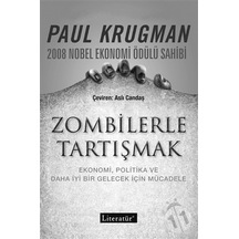 Zombilerle Tartışmak - Paul Krugmann - Literatür Yayıncılık