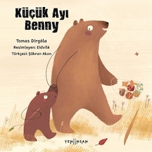 Küçük Ayı Benny - Yeni İnsan Yayınları - Tomas Dirgela