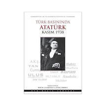 Türk Basınında Atatürk Kasım 1938- Doğan Kitap