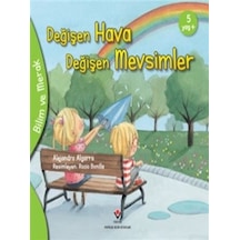 Değişen Hava Değişen Mevsimler - Bilim ve Merak - Alejandro Algarra - Tübitak Yayınları