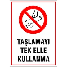 Taşlamayı Tek Elle Kullanmak Yasak, İsg Uyarı Levhası