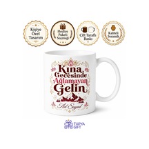 Kına Gecesi Ağlamayan Geline Esprili Kupa Bardak Yüksek Tepeler Hediye Beyaz / Çok Renkli