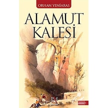 Alamut Kalesi / Dr. Orhan Yeniaras