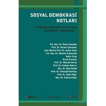 Sosyal Demokrasi Notları - Toplumları Başkaldırıya Zorlayan Eşitsizlikler Konusunda... - Şule Daldal -  Zeynep Engin - Kalkedon