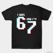 Flood Of Style 7 Was 6 Now Im 7 Gamer 67 Erkek Kadın Tişörtü %100 Pamuklu Tişörtler Kısa Kollu Üstler 1215-3 Çok Renkli