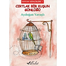 Cırtlak Bir Kuşun Günlüğü / Hayvan Günlükleri 1 - Ezjı-654974