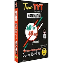 TYT Matematik 40ta 40 Net Soru Bankası  -  Özgen Bulut  -  Tasarı Akademi