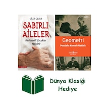 Sabırlı Aileler Merhametli Çocuklar Yetiştirir + Geometri + Dünya Klasiği Hediye