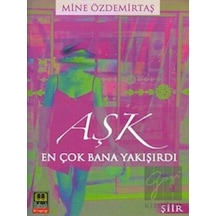 Aşk En Çok Bana Yakışırdı - Mine Özdemirtaş - Babıali Kitaplığı