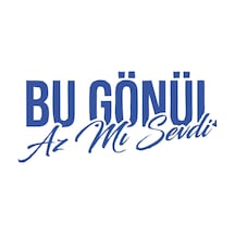 Bu Gönül Az Mı Sevdi Araba Sticker 17x17 Cm Mavi