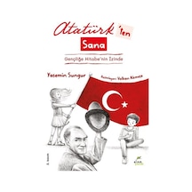 Atatürk'ten Sana Gençliğe Hitabe'nin İzinde / Yasemin Sungur