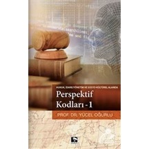 Perspektif Kodları-1 - Yücel Oğurlu - Çınaraltı Yayınları