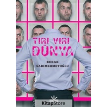 Tırı Vırı Dünya - Burak Sarımehmetoğlu - Potkal Kitap Yayınları