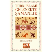 Türk İslami Gelenekte Şamanlık - Yqbx-625937