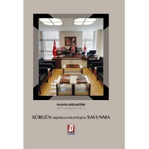 Sürgün Hışmına Muhteşem Savunma