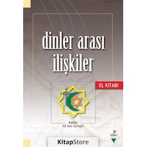 Dinler Arası İlişkiler El Kitabı - Ali İsra Güngör - Grafiker Yayınları