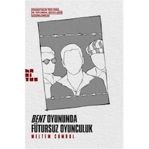 Bent Oyununda Fütursuz Oyunculuk / Meltem Cumbul
