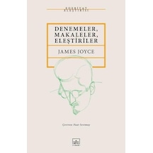 Denemeler - Makaleler - Eleştiriler - James Joyce - İthaki Yayınları