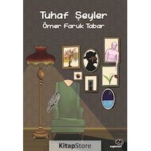Tuhaf Şeyler - Ömer Faruk Tabar - Sapiens
