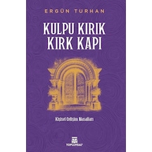 Kulpu Kırık Kırk Kapı / Ergün Turhan