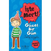 İşte Mert - Güzel Bir Gün - Düşünceli Olmak