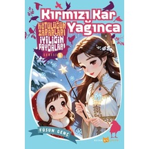 Kötülüğün Zararları İyiliğin Faydaları - 6 Kırmızı Kar Yağınca