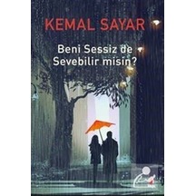 Beni Sessiz De Sevebilir Misin? / Dr. Kemal Sayar N11.480