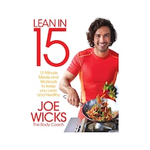 Lean İn 15 - The Shift Plan: 15 Minute Meals And Workouts To Keep You Lean And Healthy