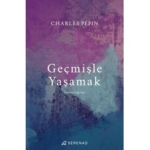 Geçmişle Yaşamak
