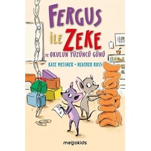 Fergus ile Zeke ve Okulun Yüzüncü Günü - Kate Messner - Megakids Yayıncılık