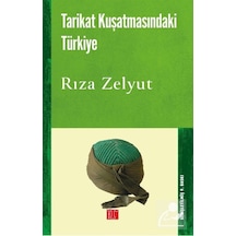 Tarikat Kuşatmasındaki Türkiye / Rıza Zelyut 9786257062565