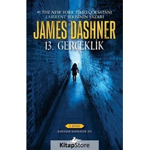 Kitapstore- 13. Gerçeklik 2. Kitap / Karanlık Sonsuzluk Avı / James Dashner