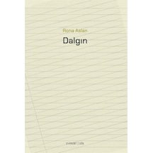 Dalgın / Rona Aslan