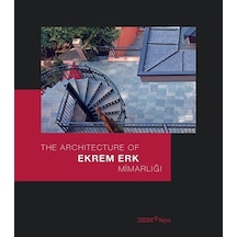 Ekrem Erk Mimarlığı / The Architecture Of Ekrem Erk / Ebru Kaya