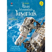 Uzay İstasyonunda Yaşamak / İlk Okuma / Lucy Bowman