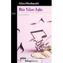 Bin Yılın Aşkı - Akira Mizubayashi - Yapı Kredi Yayınları