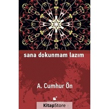 Sana Dokunmam Lazım - A. Cumhur Ön - Öteki Yayınevi