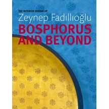 Bosphorus And Beyondthe Interior Design Of