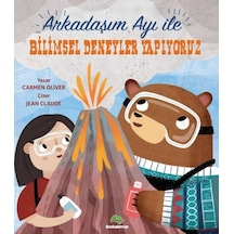 Arkadaşım Ayı İle Bilimsel Deneyler Yapıyorum - Carmen Oliver - Bookalemun Yayınları