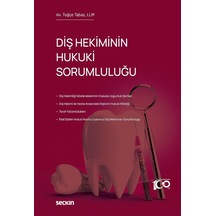 Diş Hekiminin Hukuki Sorumluluğu