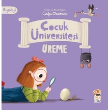Çocuk Üniversitesi Biyoloji - Üreme-Çağrı Odabaşı-Sincap Kitap