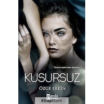 Kusursuz - Özge Erkin - Parola Yayınları