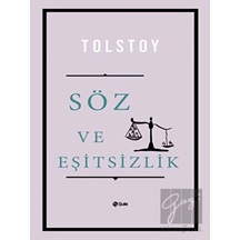 Söz ve Eşitsizlik - Lev Nikolayeviç Tolstoy - Şule Yayınları