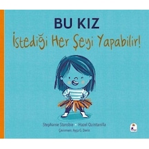 Bu Kız İstediği Her Şeyi Yapabilir / Stephanie Stansbie