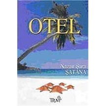 Otel - Nazan Şara Şatana - Truva Yayınları