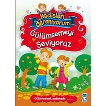 Gülümsemeyi Seviyoruz / Hadisleri Öğreniyorum / Nurşen Şirin
