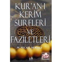 Kur'an-ı Kerim Sureleri ve Faziletleri - M. Necati Bursalı - Ailem